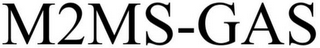 M2MS-GAS