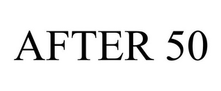 AFTER 50