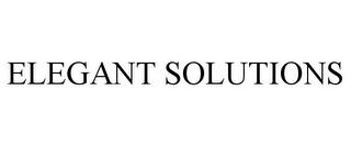 ELEGANT SOLUTIONS