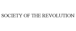 SOCIETY OF THE REVOLUTION