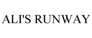 ALI'S RUNWAY