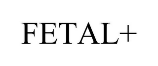 FETAL+