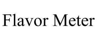 FLAVOR METER