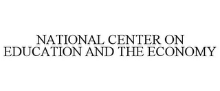 NATIONAL CENTER ON EDUCATION AND THE ECONOMY