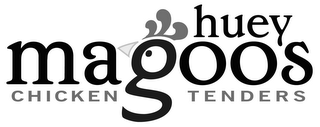HUEY MAGOOS CHICKEN TENDERS