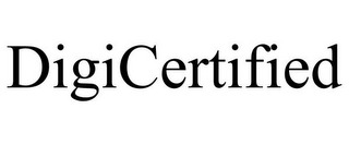 DIGICERTIFIED