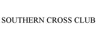 SOUTHERN CROSS CLUB