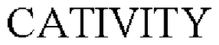 CATIVITY