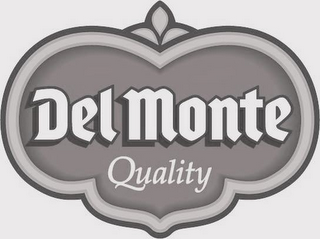 DEL MONTE QUALITY
