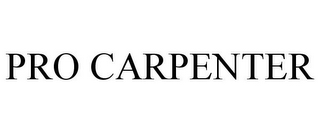 PRO CARPENTER