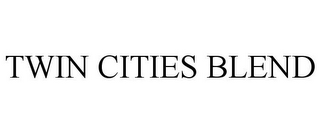 TWIN CITIES BLEND
