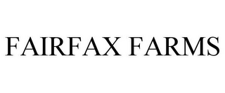 FAIRFAX FARMS