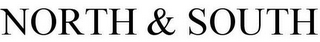 NORTH & SOUTH
