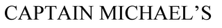 CAPTAIN MICHAEL'S