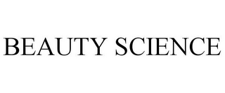 BEAUTY SCIENCE