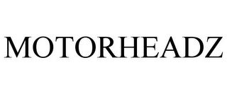 MOTORHEADZ