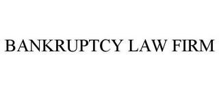 BANKRUPTCY LAW FIRM