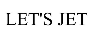LET'S JET