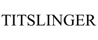 TITSLINGER