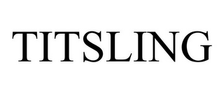 TITSLING