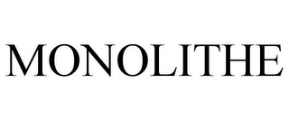 MONOLITHE