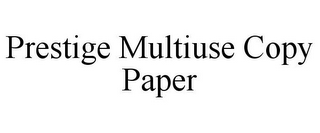 PRESTIGE MULTIUSE COPY PAPER