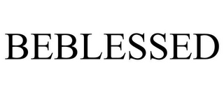 BEBLESSED