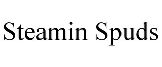STEAMIN SPUDS
