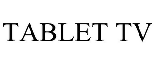 TABLET TV