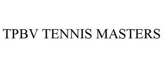 TPBV TENNIS MASTERS