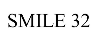 SMILE 32