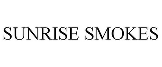 SUNRISE SMOKES