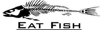 EAT FISH GAGE