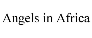 ANGELS IN AFRICA