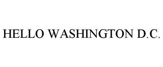 HELLO WASHINGTON D.C.
