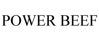 POWER BEEF