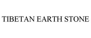 TIBETAN EARTH STONE