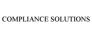 COMPLIANCE SOLUTIONS