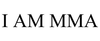 I AM MMA