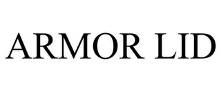 ARMOR LID