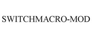 SWITCHMACRO-MOD