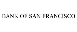 BANK OF SAN FRANCISCO