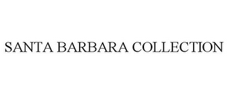 SANTA BARBARA COLLECTION