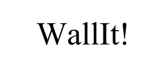 WALLIT!