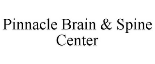 PINNACLE BRAIN & SPINE CENTER