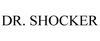 DR. SHOCKER