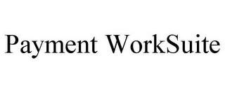 PAYMENT WORKSUITE
