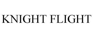 KNIGHT FLIGHT