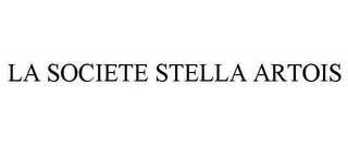 LA SOCIETE STELLA ARTOIS