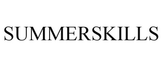 SUMMERSKILLS